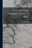 Sociedades Americanas En 1828... 1016903022 Book Cover