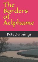 The Borders of Aelphame 1797043188 Book Cover