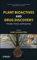 Plant Bioactives and Drug Discovery: Principles, Practice, and Perspectives 047058226X Book Cover