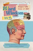 Ward Wisdom 2026: Psychiatry Questions for Medical Students, Written by Medical Students 1977278671 Book Cover