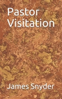 Pastor Visitation B085D6YW8N Book Cover
