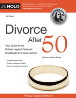 Divorce After 50: Your Guide to the Unique Legal and Financial Challenges 1413310818 Book Cover