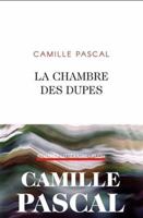 La Chambre des dupes 2259276784 Book Cover