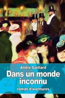 Dans un monde inconnu 1523838205 Book Cover