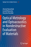 Optical Metrology and Optoacoustics in Nondestructive Evaluation of Materials 9819912253 Book Cover