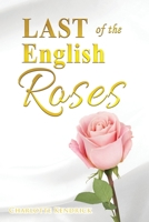 Last of the English Roses B0C3GZKMKF Book Cover