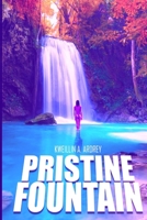 Pristine Fountain B09PHJFTMZ Book Cover