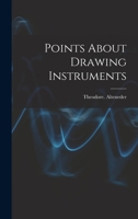 Points about Drawing Instruments 101786585X Book Cover