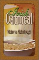 Irish Oatmeal 141379114X Book Cover