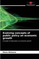 Evolving concepts of public policy on economic growth: Concepts of state policy on economic growth 6203486256 Book Cover