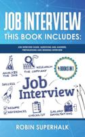 Job Interview: This Book Includes: Guide, Questions and Answers, Preparations And Winning Interview 1801091633 Book Cover