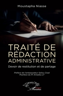 Traité de rédaction administrative: Devoir de restitution et de partage (French Edition) 2336499304 Book Cover