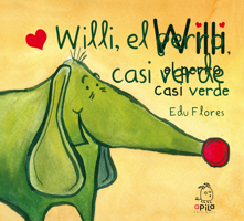 Willi, el Perro Casi Verde 8494347659 Book Cover