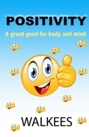 Positivity B099W41G8Q Book Cover