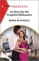 An Heir for the Vengeful Billionaire 1335592938 Book Cover