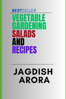 Vegetable Gardening, Salads and Recipes B0CJ45V8RT Book Cover