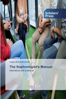 The Sophrologist's Manual: theoretical and practical 6138917936 Book Cover