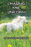 Chasing the Unicorn 1947773909 Book Cover