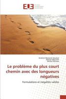 Le Probla]me Du Plus Court Chemin Avec Des Longueurs Na(c)Gatives 3841749127 Book Cover