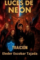 Luces de neón: Traición B0FWKCS5S5 Book Cover