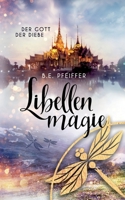 Libellenmagie: Der Gott der Diebe Band 1 (Der Gott der Diebe (1/3)) (German Edition) 3752895063 Book Cover