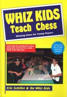 Whiz Kids Teach Chess 1580420079 Book Cover