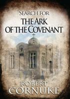 Search for the Ark of the Covenant 1578217350 Book Cover