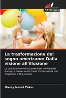 La trasformazione del sogno americano: Dalla visione all'illusione (Italian Edition) 6208260906 Book Cover