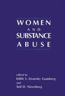 Women and Substance Abuse: 1567500668 Book Cover