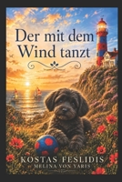 Der mit dem Wind tanzt (German Edition) B0G4VL6QDW Book Cover