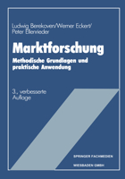 Marktforschung. Methodische Grundlagen und praktische Anwendung (Gabler Lehrbuch) 3409369848 Book Cover