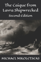 The caique from Lavra shipwrecked: Second Edition (Mt Athos) B0F3D9VY9Z Book Cover