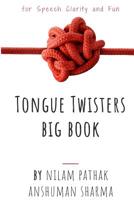 Tongue Twisters Big Book: For Speech Clarity & Fun 1072646161 Book Cover