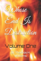 Whose End Is Destruction B088LH21T9 Book Cover
