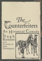 The Counterfeiters: An Historical Comedy 038504190X Book Cover