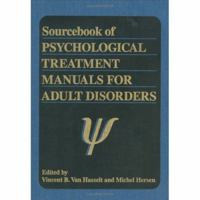 Sourcebook of Psychological Treatment Manuals for Adult Disorders 0306451441 Book Cover