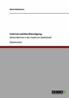 Internet und Beschleunigung: Zeitverhältnisse in der modernen Gesellschaft 3640469933 Book Cover