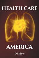Health Care America B0GXX2NMYD Book Cover