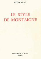 Le Style de Montaigne 2707801801 Book Cover