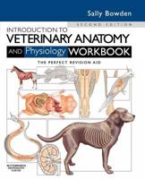 Introduction to Veterinary Anatomy and Physiology Workbook 0702052329 Book Cover