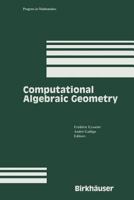 Computational Algebraic Geometry 1461276527 Book Cover