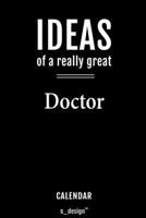 Calendar for Doctors / Doctor: Everlasting Calendar / Diary / Journal (365 Days / 3 Days per Page) for notes, journal writing, event planner, quotes & personal memories 1702215814 Book Cover