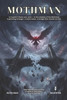 Mothman: A 5e One-Shot Adventure for 2–3 Players, Levels 2–3 — A Dark Cryptid Tale of Omens and a Doomed Crossing | Cryptid Tribute Book One (The Ready Adventure Series) B0H4YLN7BC Book Cover