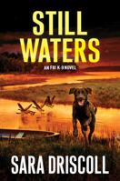 Still Waters: A Riveting Novel of Suspense 1496735064 Book Cover