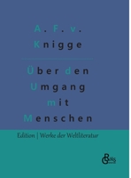 Über den Umgang mit Menschen: Der Knigge 3966377063 Book Cover