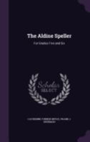 The Aldine Speller: For Grades Five and Six 1358696101 Book Cover