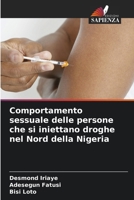 Comportamento sessuale delle persone che si iniettano droghe nel Nord della Nigeria (Italian Edition) 6208359554 Book Cover
