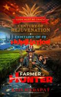 GODS MUST BE CRAZY! Farmer - Hunter: Century of Humiliation - Century of AI Rejuvenation 1964213177 Book Cover