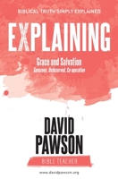 EXPLAINING Grace and Salvation: Generous, Undeserved, Co-operation 1911173995 Book Cover