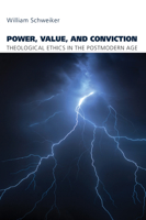 Power, Value, and Conviction 1532670141 Book Cover